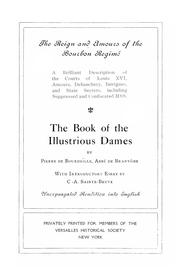 Cover of: The reign and amours of the Bourbon regimé by Pierre de Bourdeille, seigneur de Brantôme, Pierre de Bourdeille, seigneur de Brantôme