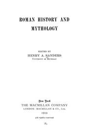 Cover of: Roman history and mythology by Henry A. Sanders