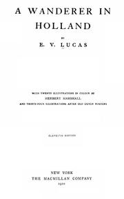Cover of: A wanderer in Holland by E. V. Lucas