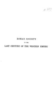 Cover of: Roman society in the last century of the Western empire