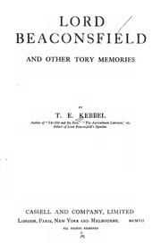 Cover of: Lord Beaconsfield and other Tory memories by T. E. Kebbel