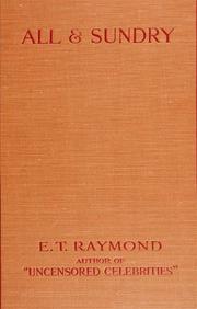 Cover of: All & sundry by Raymond, E. T.