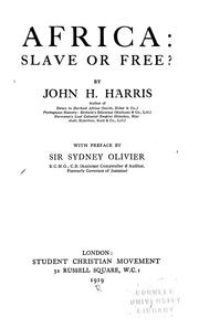 Cover of: Africa: slave or free? by Harris, John Hobbis Sir