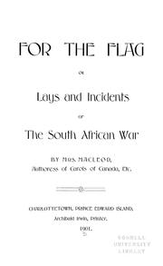 Cover of: For the flag, or, Lays and incidents of the South African War