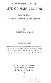 Cover of: A narrative of the life of Mary Jemison: De-he-wä-mis, the white woman of the Genesee