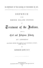 Cover of: Bi-centenary of the burning of Providence in 1676: Defence of the Rhode Island system of treatment of the Indians, and of civil and religious liberty. An address delivered before the Rhode Island historical society, April 10th, 1876