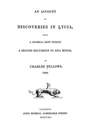 Cover of: An account of discoveries in Lycia: being a journal kept during a second excursion in Asia Minor.  1840