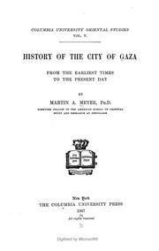 Cover of: History of the city of Gaza: from the earliest times to the present day