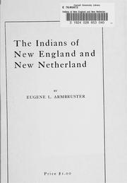 Cover of: The Indians of New England and New Netherland by Armbruster, Eugene L.