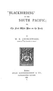Cover of: Blackbirding in the South Pacific | Churchward, William Brown