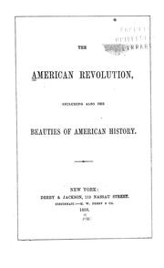 Cover of: The American Revolution: including also the Beauties of American history