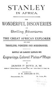Cover of: Stanley in Africa: The wonderful discoveries and thrilling adventures of the great African explorer, and other travelers, pioneers and missionaries. Beautifully and elaborately illustrated with engravings, colored plates and maps