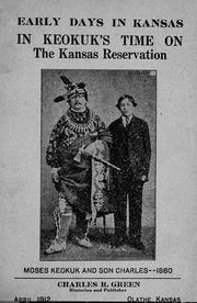 Cover of: Early days in Kansas: In Keokuks time on the Kansas reservation