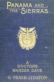 Cover of: Panama and the Sierras: a doctor's wander days