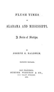 Cover of: The flush times of Alabama and Mississippi: A series of sketches