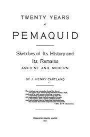Twenty years at Pemaquid by J. Henry Cartland