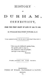 Cover of: History of Durham, Connecticut by Fowler, William Chauncey
