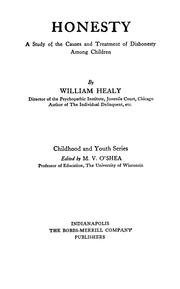 Cover of: Honesty: a study of the causes and treatment of dishonesty among children
