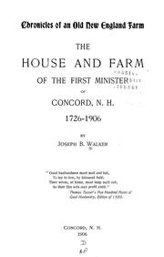 Cover of: Chronicles of an old New England farm: the house and farm of the first minister of Concord, N. H., 1726-1906