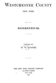 Westchester County, New York by Walter W. Spooner