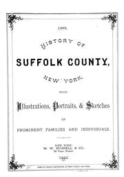Cover of: ...History of Suffolk county, New York by with illustrations, portraits, & sketches of prominent families and individuals.