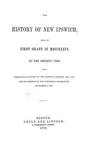 Cover of: The history of New Ipswich by Augustus A. Gould