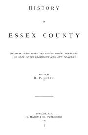 Cover of: History of Essex County: with illustrations and biographical sketches of some of its prominent men and pioneers