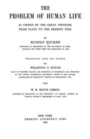 Cover of: The problem of human life as viewed by the great thinkers from Plato to the present time by Rudolf Eucken