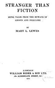 Cover of: Stranger than fiction by Mary L. Lewes