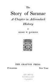 Cover of: The story of Saranac by Henry W. Raymond