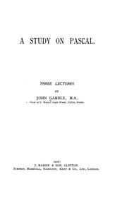 Cover of: A study on Pascal: three lectures / by John Gamble