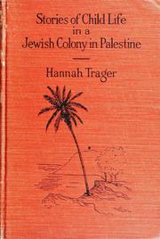 Cover of: Stories of child life in a Jewish colony in Palestine