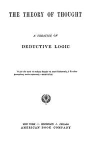 Cover of: The theory of thought: a treatise on deductive logic