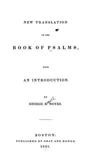 Cover of: A new translation of the Book of Psalms by George R. Noyes