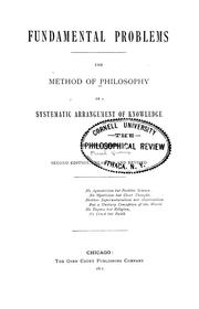 Cover of: Fundamental problems: the method of philosophy as a systematic arrangement of knowledge