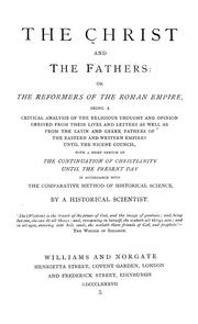 The Christ and the fathers; or, The reformers of the Roman empire--