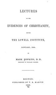 Cover of: Lectures on the evidences of Christianity: before the Lowell Institute, January, 1844