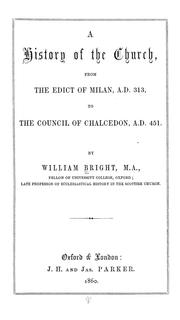 Cover of: A history of the church from the Edict of Milan, A.D. 313, to the Council of Chalcedon, A.D. 451