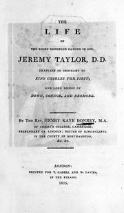 Cover of: The life of the Right Reverend Father in God, Jeremy Taylor ...