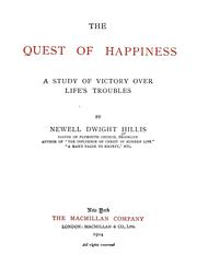 Cover of: The quest of happiness: a study of victory over life's troubles