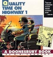 Cover of: Quality time on Highway 1 by Garry B. Trudeau