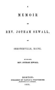 A Memoir of Rev. Jotham Sewall, of Chesterville, Maine by Jotham Sewall