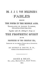 Cover of: Dr. J. J. I. von Döllinger's Fables respecting the popes in the Middle Ages by Johann Joseph Ignaz von Döllinger