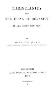 Cover of: Christianity and the ideal of humanity in old times and new