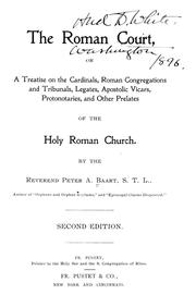 Cover of: The Roman court: or, A treatise on the cardinals, Roman congregations and tribunals, legates, apostolic vicars, protonotaries, and other prelates of the Holy Roman Church