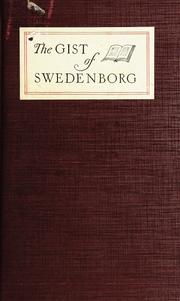 Cover of: The gist of Swedenborg by Emanuel Swedenborg