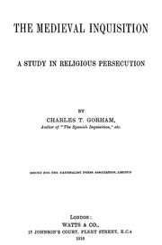 Cover of: The medieval inquisition: a study in religious persecution