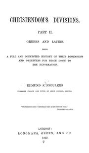 Cover of: Christendom's divisions: Part II. Greeks and Latins ...