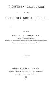 Cover of: Eighteen centuries of the Orthodox Greek Church