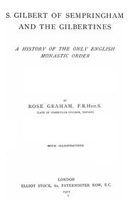 Cover of: S. Gilbert of Sempringham and the Gilbertines: a history of the only English monastic order
